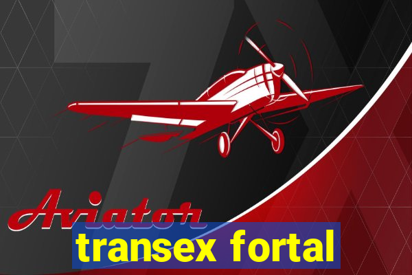 transex fortal